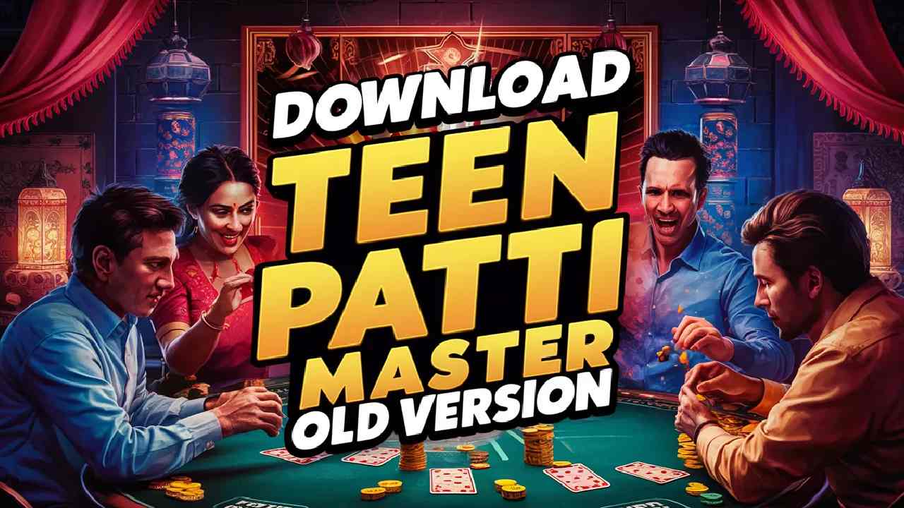 Download Teen Patti Master Old Version