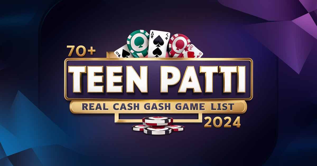 Teen Patti Real Cash Game